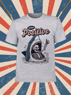 Humorous Stay Positive Skeleton Shark Graphic T-Shirt - 100% Cotton Soft Breathable Short Sleeve Tee, Casual Versatile Round Neck Top